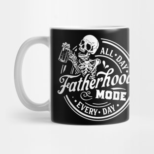 Skeleton Fatherhood Mode All Day Every Day Mug